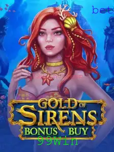 Descubra o Fascinante Mundo de GoldofSirensBonusBuy e a Emoção do 99Win